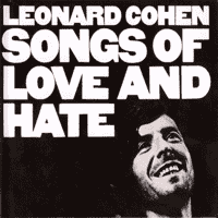 Leonard Cohen - Songs Of Love And Hate