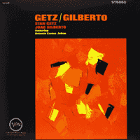 Stan Getz & João Gilberto - Getz/Gilberto