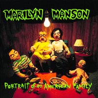 Marilyn Manson - Portrait of an American Family