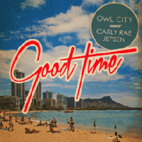 Owl City & Carly Rae Jepsen - Good Time