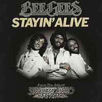 Bee Gees - Stayin’ Alive