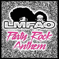 LMFAO featuring Lauren Bennett and GoonRock- Party Rock Anthem