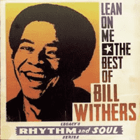 Bill Withers - Lean on Me